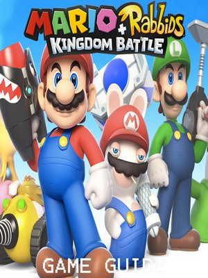 cover image of MARIO + RABBIDS KINGDOM BATTLE STRATEGY GUIDE & GAME  WALKTHROUGH, TIPS, TRICKS,  AND MORE!
